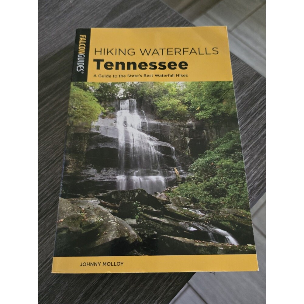 Hiking Tennessee Waterfalls Falcon Guides